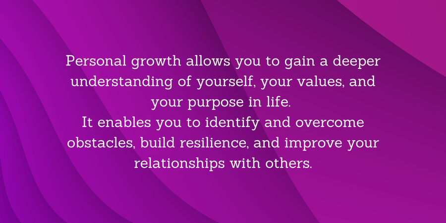 What is Personal Growth and Why is it Important